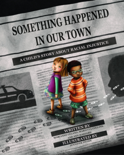 Something-Happened-in-Our-Town-book-cover Under proposed state legislation barring anti-racism and anti-sexism pupil instruction and
anti-racism and anti-sexism training for employees of school districts and independent charter schools., this children's book could be banned.