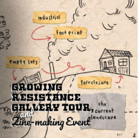 Growing Resistance Tour & Zine Making Event
